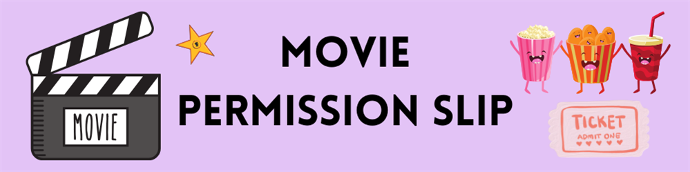 Movie Permission Slip